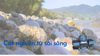 Cát nghiền từ sỏi sông
