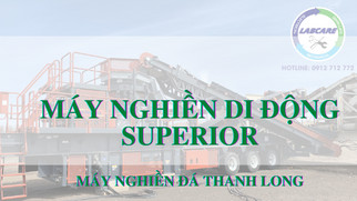 Trạm nghiền đá di động Superior
