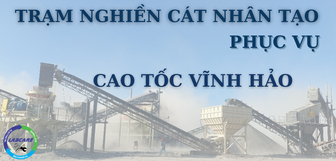 Dây chuyền nghiền cát nhân tạo và dự án cao tốc Vĩnh Hảo – Ninh Thuận